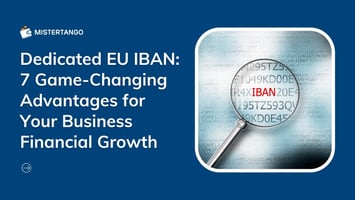 Mistertango_ 7 Advantages of EU IBAN for Your Business